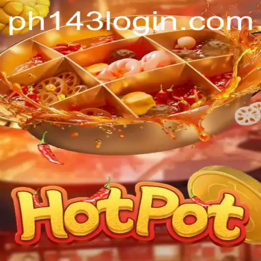 Hotpot: The Exciting Adventure of Strategy and Fun with PH143
